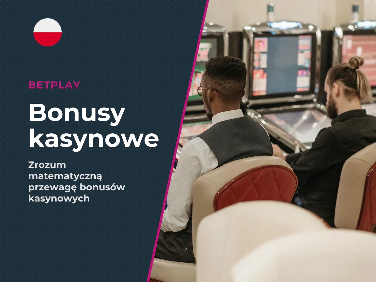 Kiedy bonus naprawdę zwiększa korzyść gracza