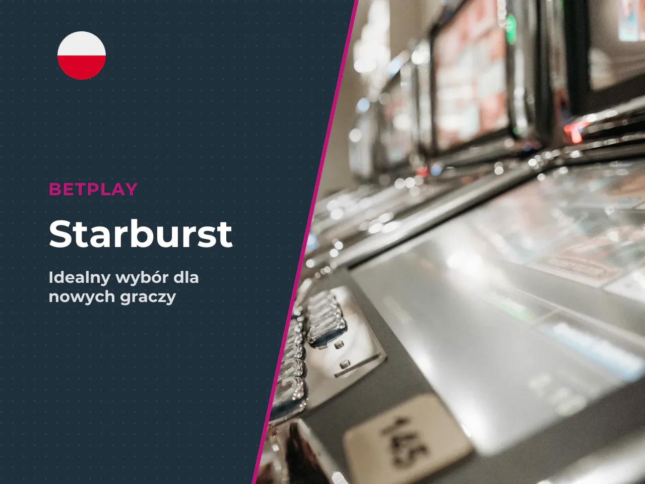 Czy Starburst to dobry wybór dla
